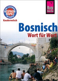 Abbildung von: Bosnisch - Wort für Wort - Reise Know-How Verlag Peter Rump GmbH