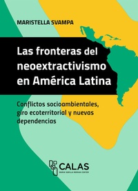 Abbildung von: Las fronteras del neoextractivismo en América Latina - Bielefeld University Press ein Imprint des transcript Verlags