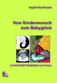 Abbildung von: Vom Kinderwunsch zum Babyglück - APM-Akademie