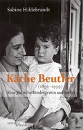 Cover: K&auml;the Beutler (1896-1999) - Hentrich und Hentrich Verlag Berlin