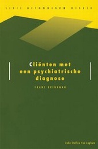 Abbildung von: Cliënten met een psychiatrische diagnose - Bohn Stafleu Van Loghum