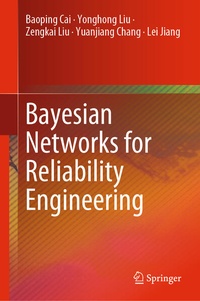 Enlarge image Cover: Bayesian Networks for Reliability Engineering - Springer