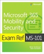 Cover: Exam Ref MS-101 Microsoft 365 Mobility and Security - Addison Wesley
