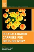 Cover: Polysaccharide Carriers for Drug Delivery - Woodhead Publishing Ltd