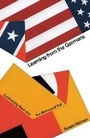 Cover: Learning from the Germans - Allen Lane