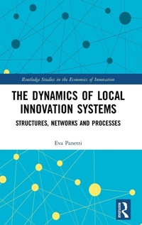 Enlarge image Cover: The Dynamics of Local Innovation Systems - Routledge