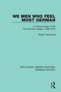 Cover: We Men Who Feel Most German - Routledge