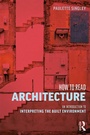 Cover: How to Read Architecture - Routledge
