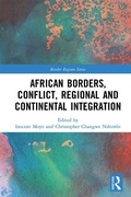 Cover: African Borders, Conflict, Regional and Continental Integration - Routledge