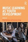 Cover: Music Learning as Youth Development - Routledge