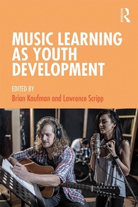 Abbildung von: Music Learning as Youth Development - Routledge