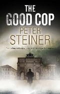Cover: The Good Cop - Severn House