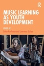 Cover: Music Learning as Youth Development - Routledge