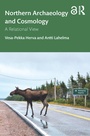 Cover: Northern Archaeology and Cosmology - Routledge