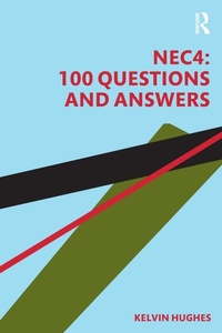 Enlarge image Cover: NEC4: 100 Questions and Answers - Routledge