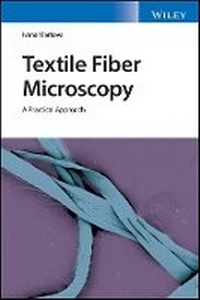 Enlarge image Cover: Textile Fiber Microscopy - A Practical Approach - Wiley
