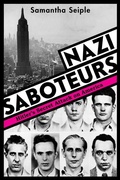 Cover: Nazi Saboteurs: Hitler's Secret Attack on America (Scholastic Focus) - Scholastic Focus