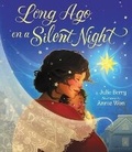 Cover: Long Ago, on a Silent Night - Scholastic US