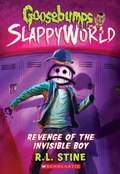 Cover: Revenge of the Invisible Boy (Goosebumps SlappyWorld #9) - Scholastic US