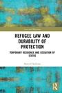 Cover: Refugee Law and Durability of Protection - Routledge