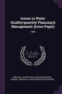 Enlarge image Cover: Issues in Water Quality/quantity Planning & Management - Palala Press