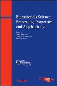 Enlarge image Cover: Biomaterials Science: Processing, Properties, and Applications - Wiley