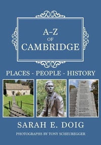 Enlarge image Cover: A-Z of Cambridge - Amberley Publishing