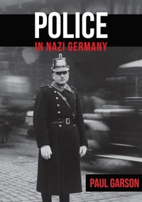 Abbildung von: Police in Nazi Germany - Amberley Publishing