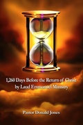 Cover: 1,260 Days Before the Return of Christ - Dorrance Publishing Co.