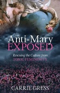Cover: The Anti-Mary Exposed - Saint Benedict Press