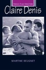 Cover: Claire Denis - Manchester University Press