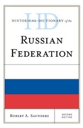 Cover: Historical Dictionary of the Russian Federation - Rowman & Littlefield Publishers