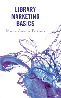 Abbildung von: Library Marketing Basics - Bloomsbury eBooks US