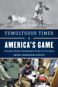 Abbildung von: Tumultuous Times in America's Game - Bloomsbury eBooks US