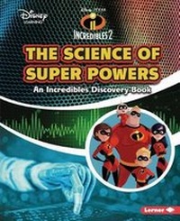 Enlarge image Cover: The Science of Super Powers - Lerner Publications (Tm)