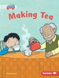 Cover: Making Tea - Lerner Publishing Group
