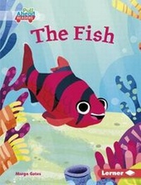 Enlarge image Cover: The Fish - Lerner Publications (Tm)