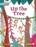 Cover: Up the Tree - Lerner Publishing Group