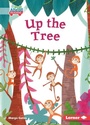 Cover: Up the Tree - Lerner Publishing Group