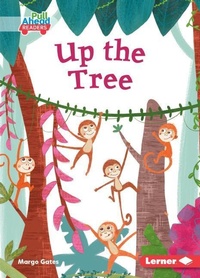 Enlarge image Cover: Up the Tree - Lerner Publishing Group