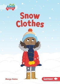 Enlarge image Cover: Snow Clothes - Lerner Publishing Group