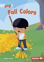 Cover: Fall Colors - Lerner Publishing Group