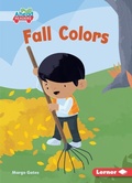 Cover: Fall Colors - Lerner Publishing Group