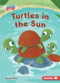 Cover: Turtles in the Sun - Lerner Publishing Group