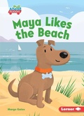 Cover: Maya Likes the Beach - Lerner Publishing Group