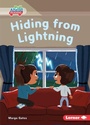 Cover: Hiding from Lightning - Lerner Publishing Group