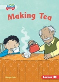 Cover: Making Tea - Lerner Publishing Group