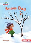 Cover: Snow Day - Lerner Publishing Group