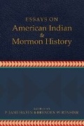 Cover: Essays on American Indian and Mormon History - University of Utah Press,U.S.