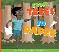 Enlarge image Cover: From Trees to Paper - Amicus Ink